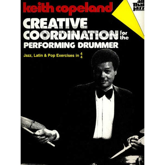 CopelandCreative Coordination for the Performing Drummer Drum Set